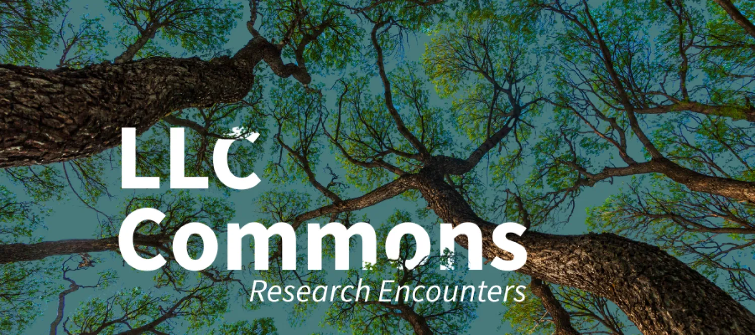 a shot looking up at of a canopy of trees, with some branches and leaves partially covering the event title, 'LLC Commons'.