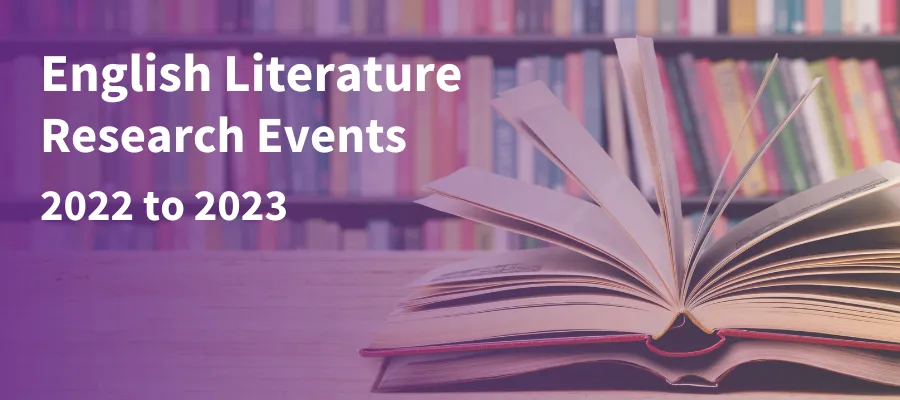 A book open on a desk, spine-down with its pages flared out with text reading \"English Literature Research Events 2022 to 2023\"