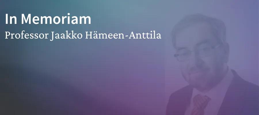 Photo of Jaakko Hämeen-Anttila with text saying in memoriam