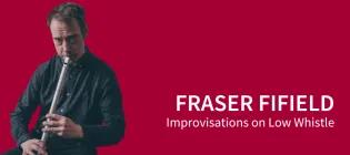 a red background with an image of Fraser Fifield playing the low whistle and event info overlaid